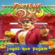 jogos que pagam dinheiro para jogar